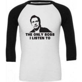 The Only Boss I Listen To (Inspired By Springsteen) 3/4 Sleeve Unisex Baseball Tops