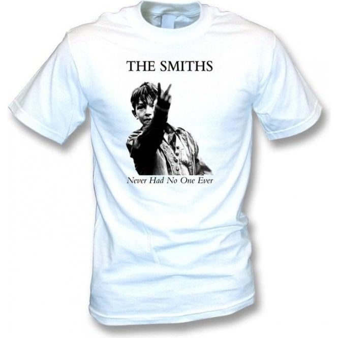 The Smiths Never Had No One Ever T-Shirt