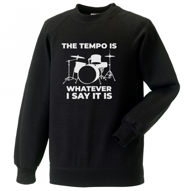 The Tempo Is Whatever I Say It Is (As Worn By Taylor Hawkins, Foo Fighters) Sweatshirt