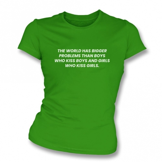 The World Has Bigger Problems... Organic Womens Slim Fit T-Shirt