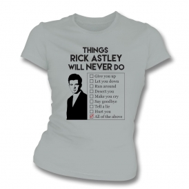 Things Rick Astley Will Never Do Womens Organic Slim Fit T-Shirt