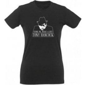 Tony Hancock "Stone Me, What A Life!" Womens Slim Fit T-Shirt