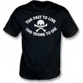 Too Fast To Live (Seditionaries Punk) T-Shirt