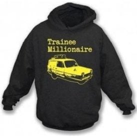Trainee Millionaire Hooded Sweatshirt