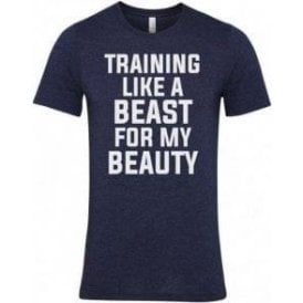 Training Like A Beast For My Beauty Unisex T-Shirt