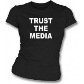 Trust The Media (As Worn By Michael Stipe, R.E.M.) Womens Slim Fit T-Shirt