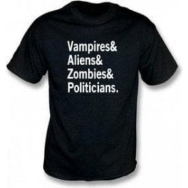 Vampire & Aliens & Zombies & Politicians T-shirt