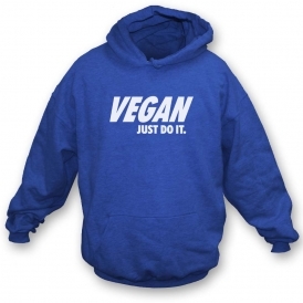 Vegan - Just Do It Hooded Sweatshirt