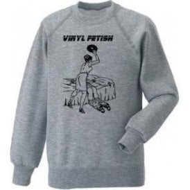 Vinyl Fetish Sweatshirt