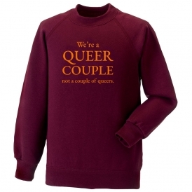 We're A Queer Couple Organic Sweatshirt