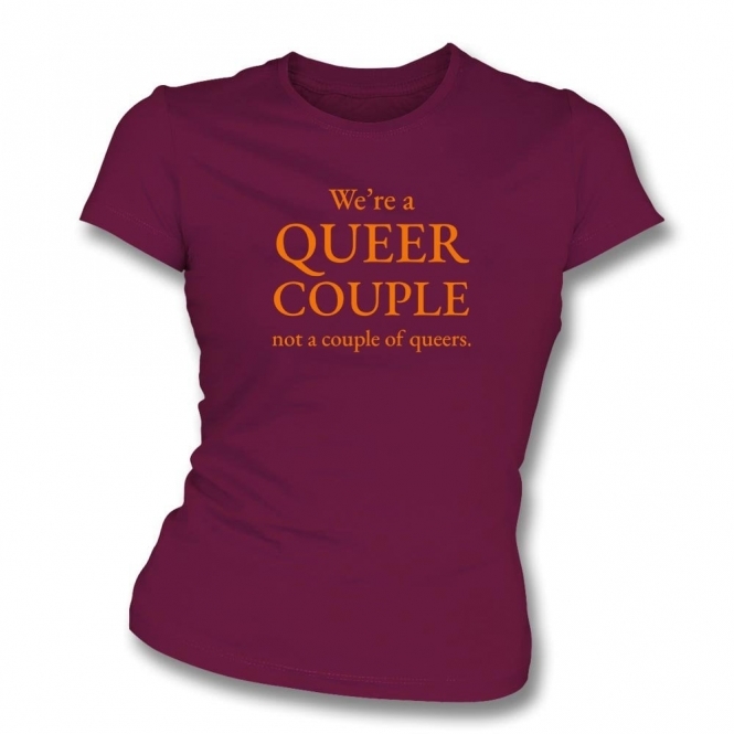 We're A Queer Couple Organic Womens Slim Fit T-Shirt