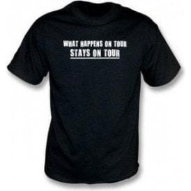 What happens on tour...T-shirt