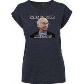 What Would Larry Do? (Curb Your Enthusiasm) Womens Extended Shoulder T-Shirt