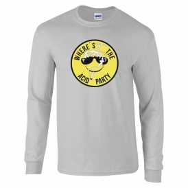 Where's The Acid Party Long Sleeve T-Shirt