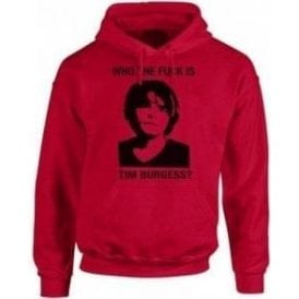 Who The F*ck Is Tim Burgess? (The Charlatans) Hooded Sweatshirt