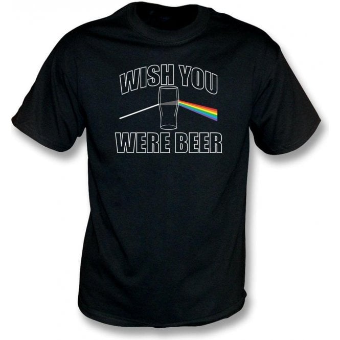 Wish You Were Beer T-Shirt