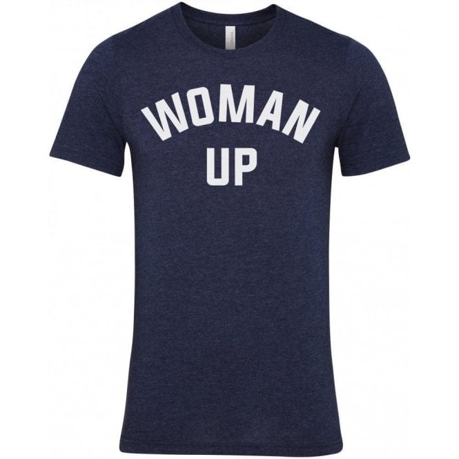 Woman Up Unisex T-Shirt