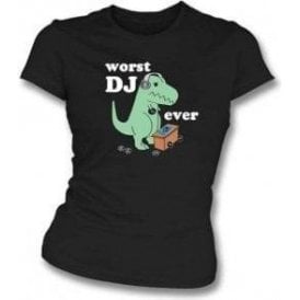 Worst DJ Ever Womens Slim Fit T-Shirt