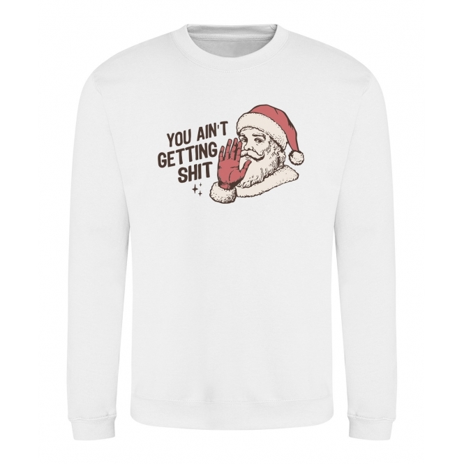 You Ain't Getting Sh*t (As Worn By Steve Jones, Sex Pistols) Christmas Jumper