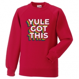 Yule Got This Kids Christmas Jumper