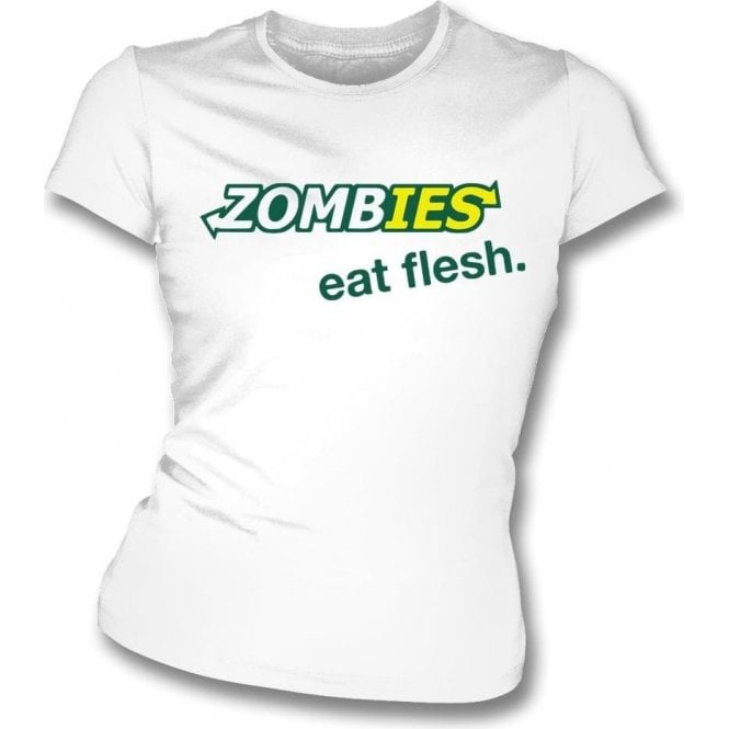 Zombies - Eat Flesh Womens Slim Fit T-Shirt