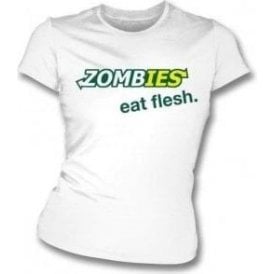 Zombies - Eat Flesh Womens Slim Fit T-Shirt